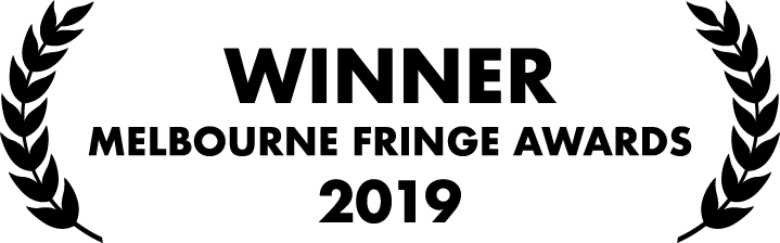 'Winner Melbourne Fringe Awards 2019' inside two fern leaves.